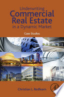 Underwriting Commercial Real Estate in a Dynamic Market