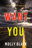Want You (A Rylie Wolf FBI Suspense Thriller—Book Four)
